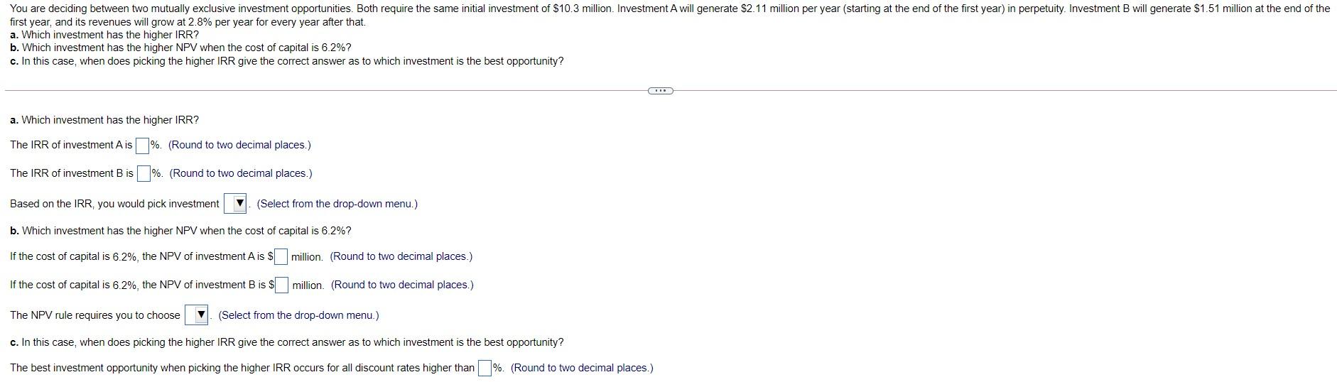 Solved You are deciding between two mutually exclusive | Chegg.com