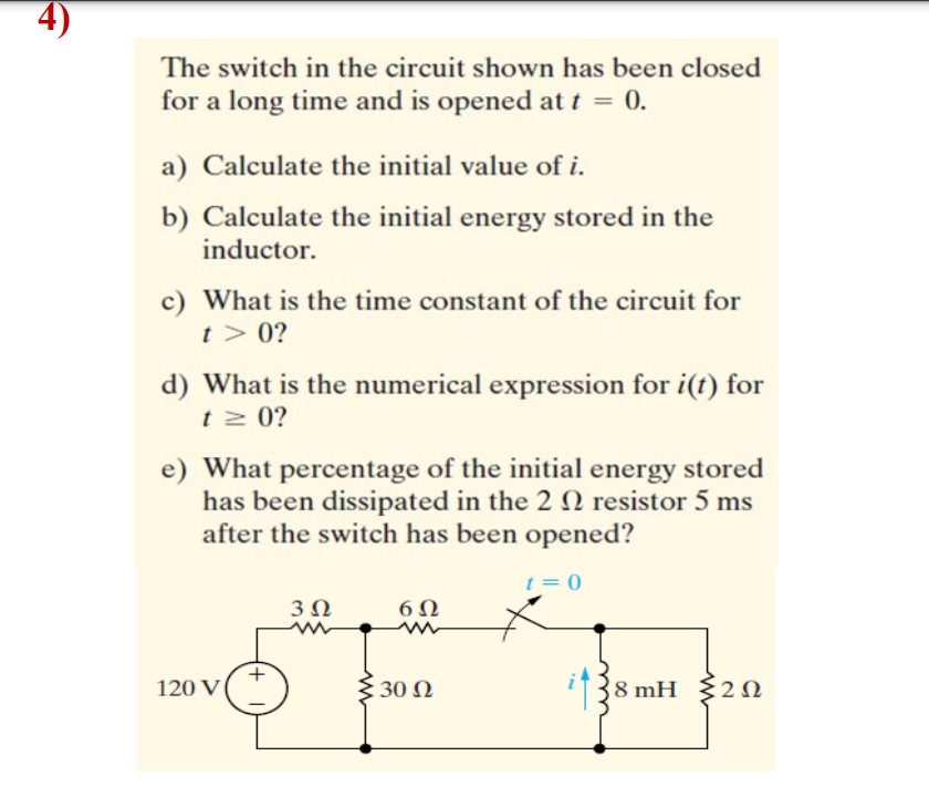 Solved The Switch In The Circuit Shown Has Been Closed For A | Chegg.com