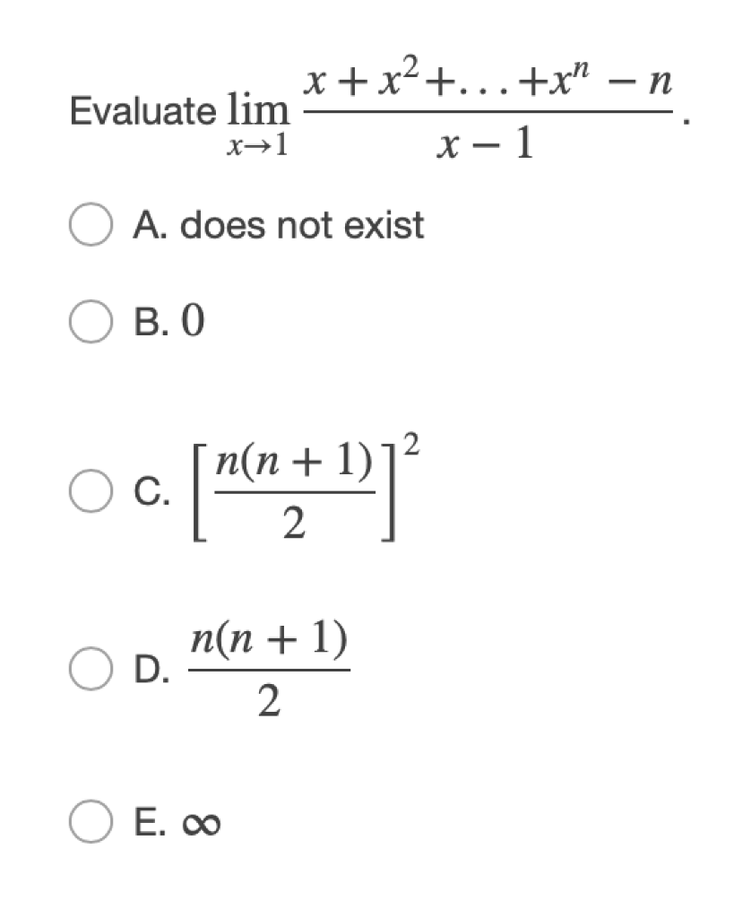 Solved Evaluate Lim X 1 X X2 X N X 1 O A Does Chegg Com