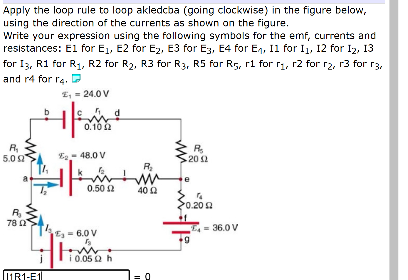 Solved Apply the loop rule to ﻿loop akledcba (going | Chegg.com