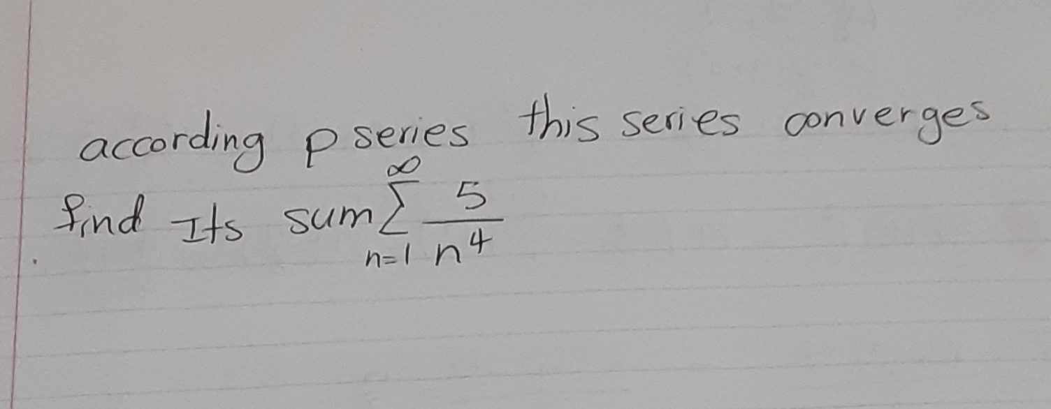 Solved according p series this series converges find Its sum | Chegg.com