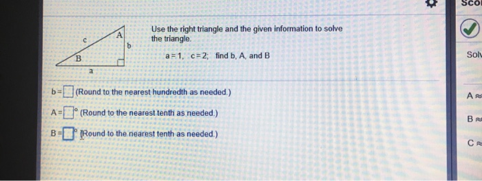 Solved Use the right triangle and the given information to | Chegg.com