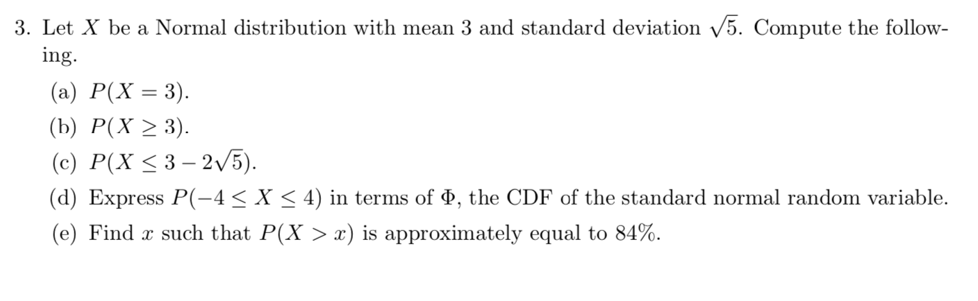 Solved 3 Let X Be A Normal Distribution With Mean 3 And 3428