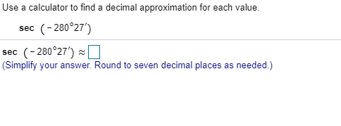 Solved Use a calculator to find a decimal approximation for | Chegg.com