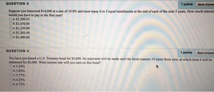 Solved QUESTION 3 1 points Save Answe Suppose you borrowed | Chegg.com