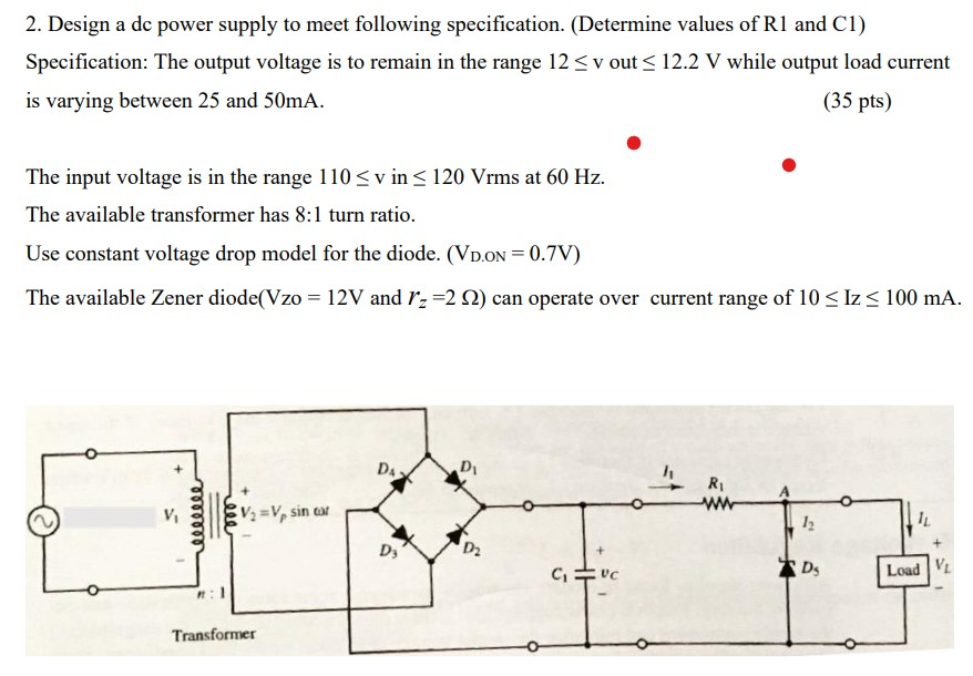 Solved 2. Design a dc power supply to meet following | Chegg.com