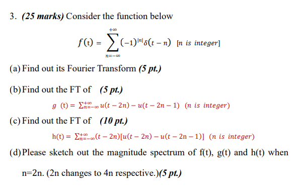 Solved 3. (25 marks) Consider the function below 𝑓𝑓(t) = | Chegg.com