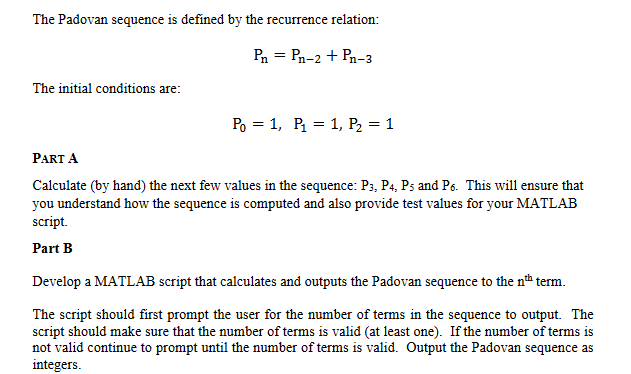 Solved The Padovan sequence is defined by the recurrence | Chegg.com