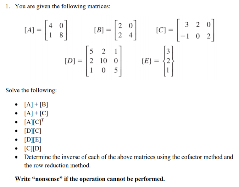 Solved 1. You are given the following matrices: 3 2 0 | Chegg.com