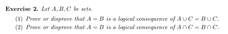 Solved Exercise 2. Let A,B,C Be Sets. (1) Prove Or Disprove | Chegg.com