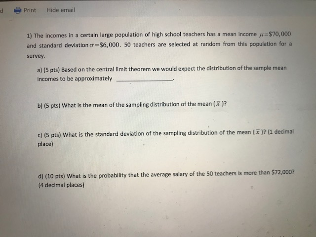 Solved dPrint Hide email 1) The incomes in a certain large | Chegg.com