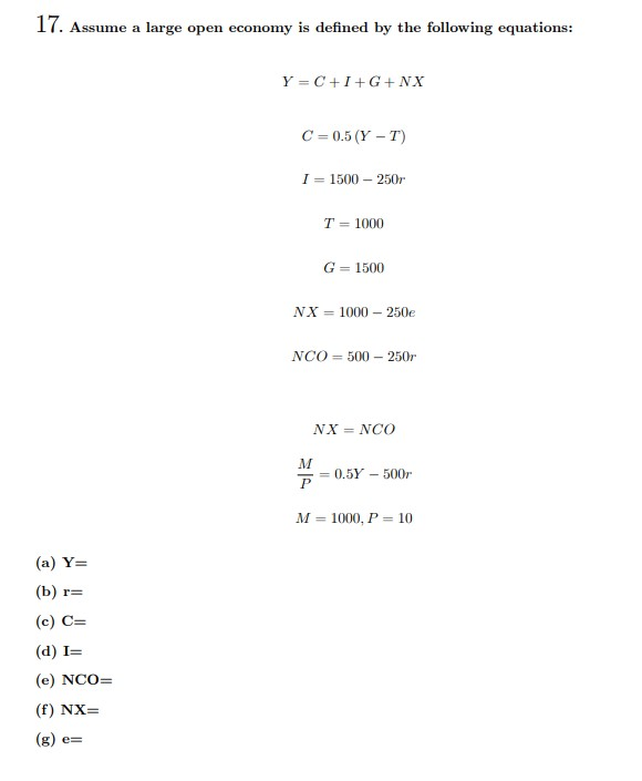 Solved 17 Assume A Large Open Economy Is Defined By The Chegg Com