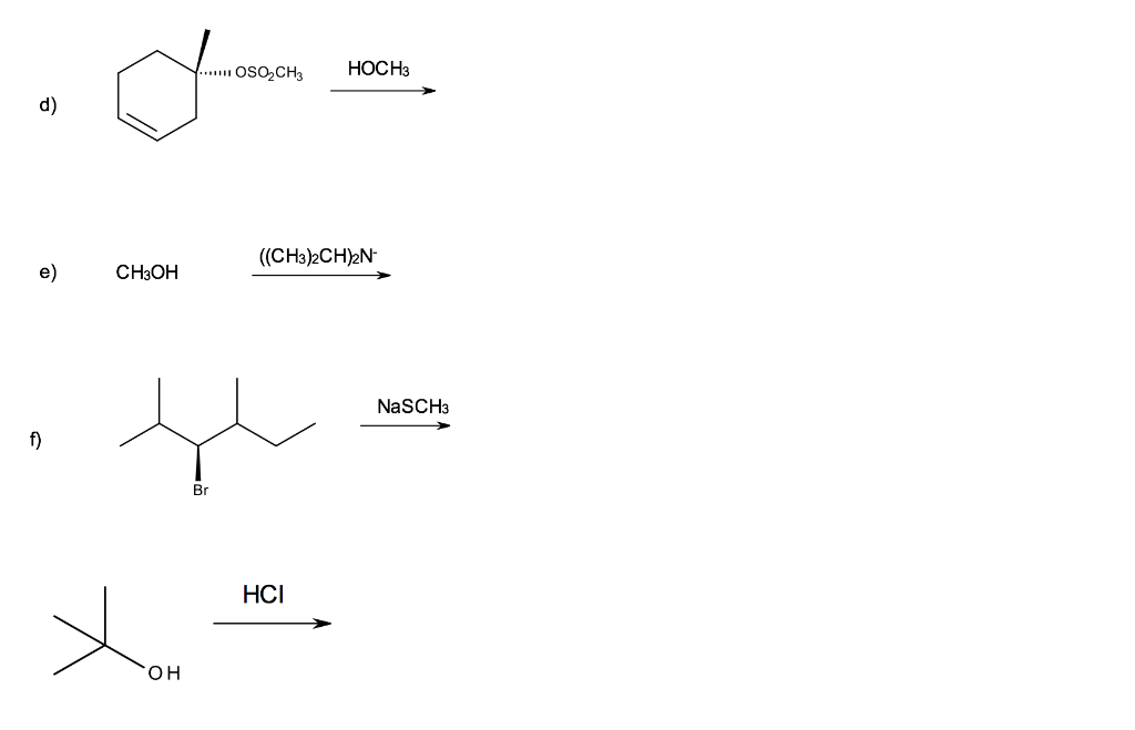 Solved OSO CH3 HOCH3 d) ((CH32CH)21N e) CH3OH NaSCH3 HCI он | Chegg.com