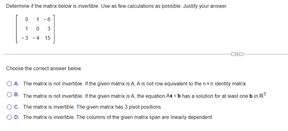 Solved Determine if the matrix below is invertible. Use as | Chegg.com