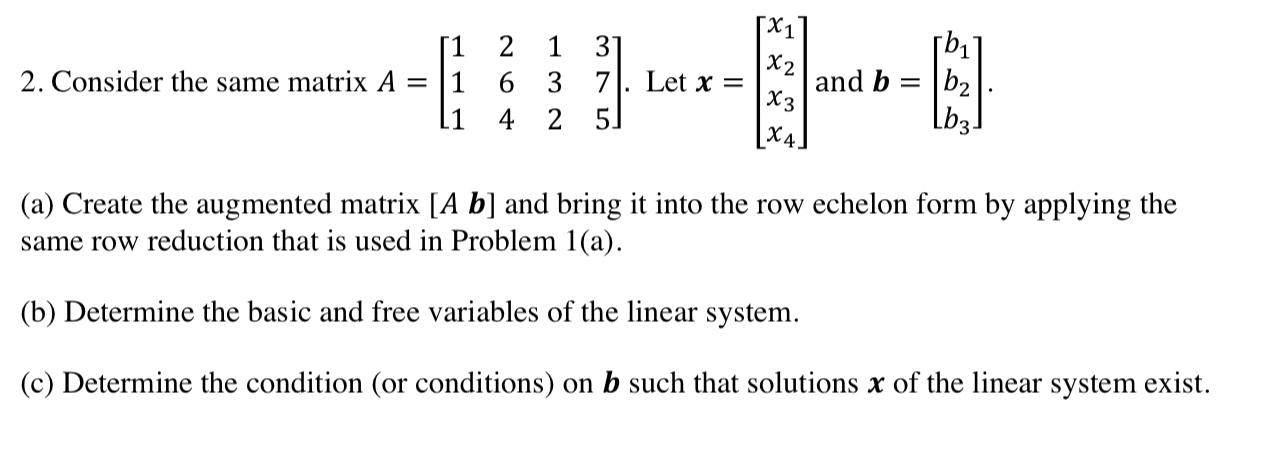 Solved [X1 1 2 1 3 X2 2. Consider the same matrix A = 11 6 3 | Chegg.com