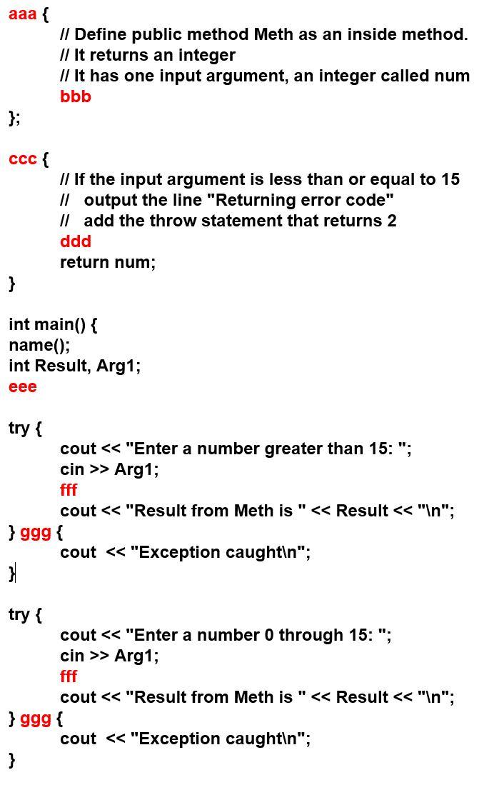 Solved aaa { }; ccc { // Define public method Meth as an | Chegg.com