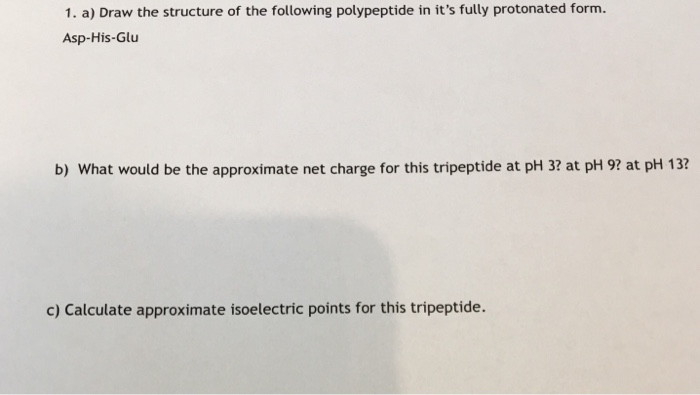 Solved 1. A) Draw The Structure Of The Following Polypeptide | Chegg.com