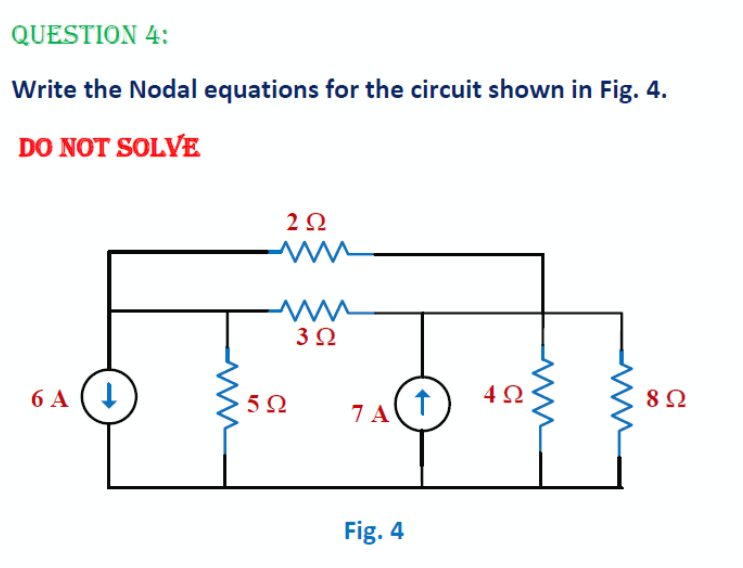 Solved QUESTION 4: Write the Nodal equations for the circuit | Chegg.com