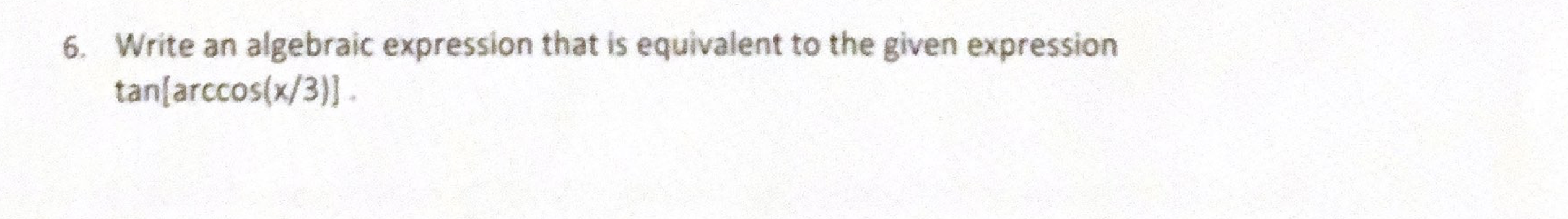 Solved 6. Write an algebraic expression that is equivalent | Chegg.com