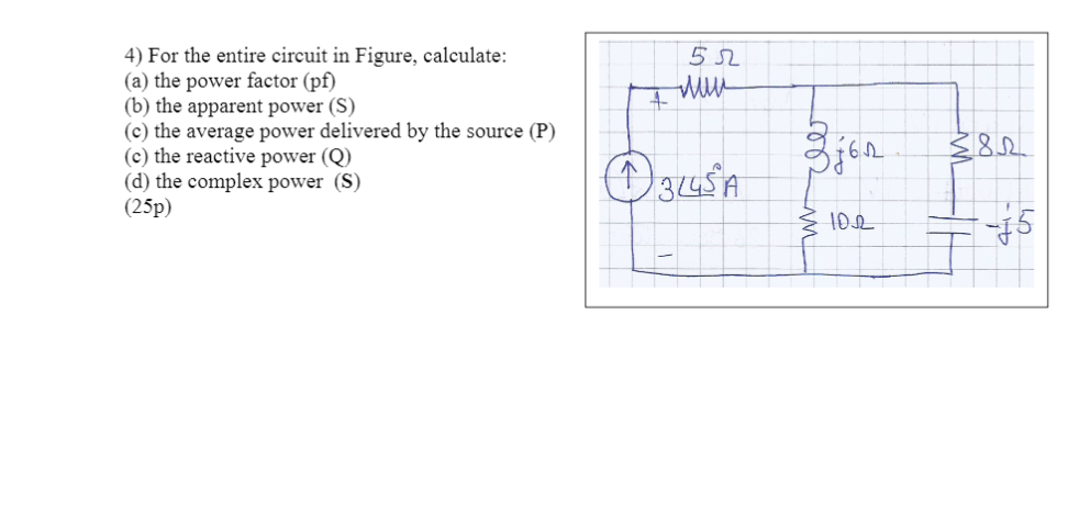 Solved 52 now 4- 4) For the entire circuit in Figure, | Chegg.com