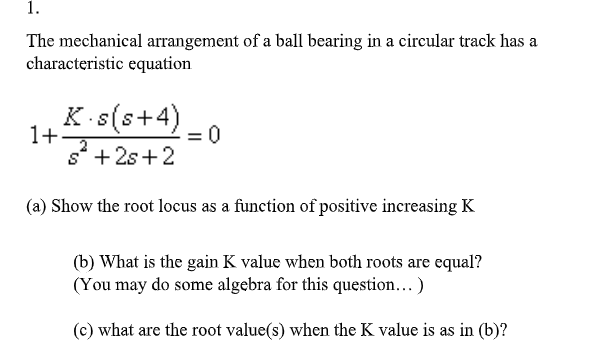 Solved 1. The mechanical arrangement of a ball bearing in a | Chegg.com