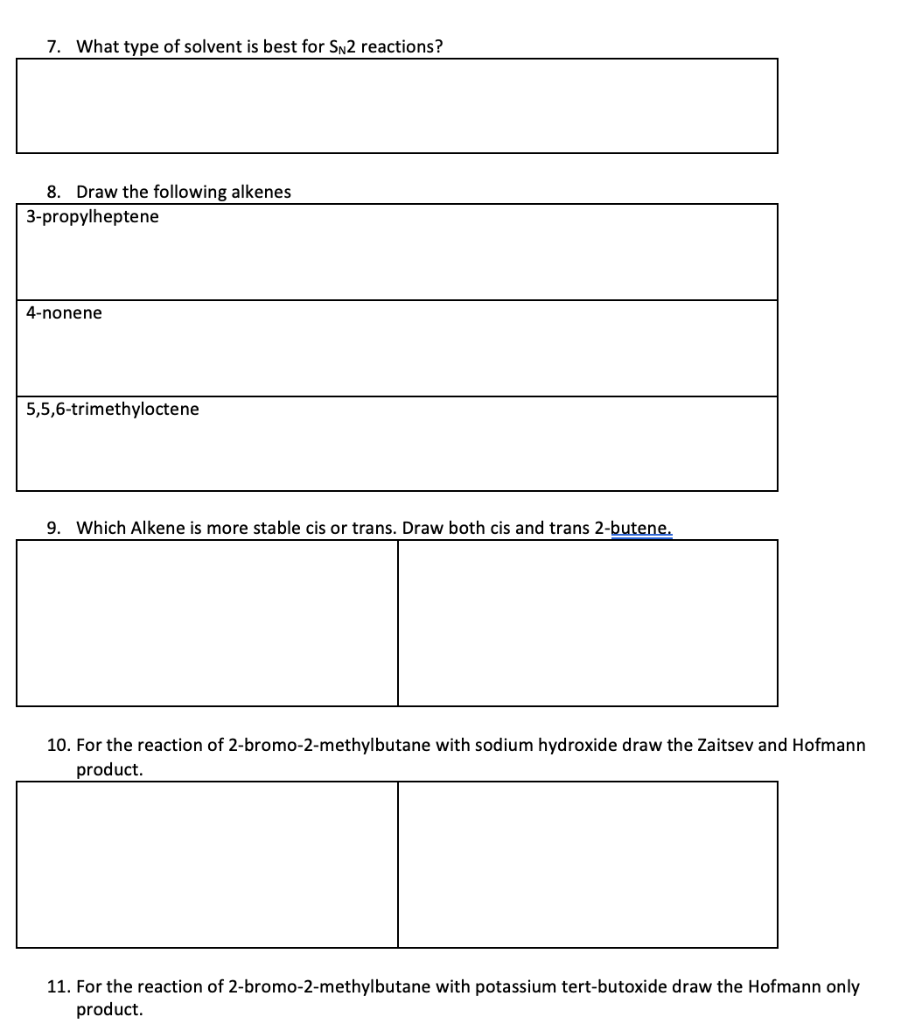 Solved 7. What type of solvent is best for Sn2 reactions? 8.