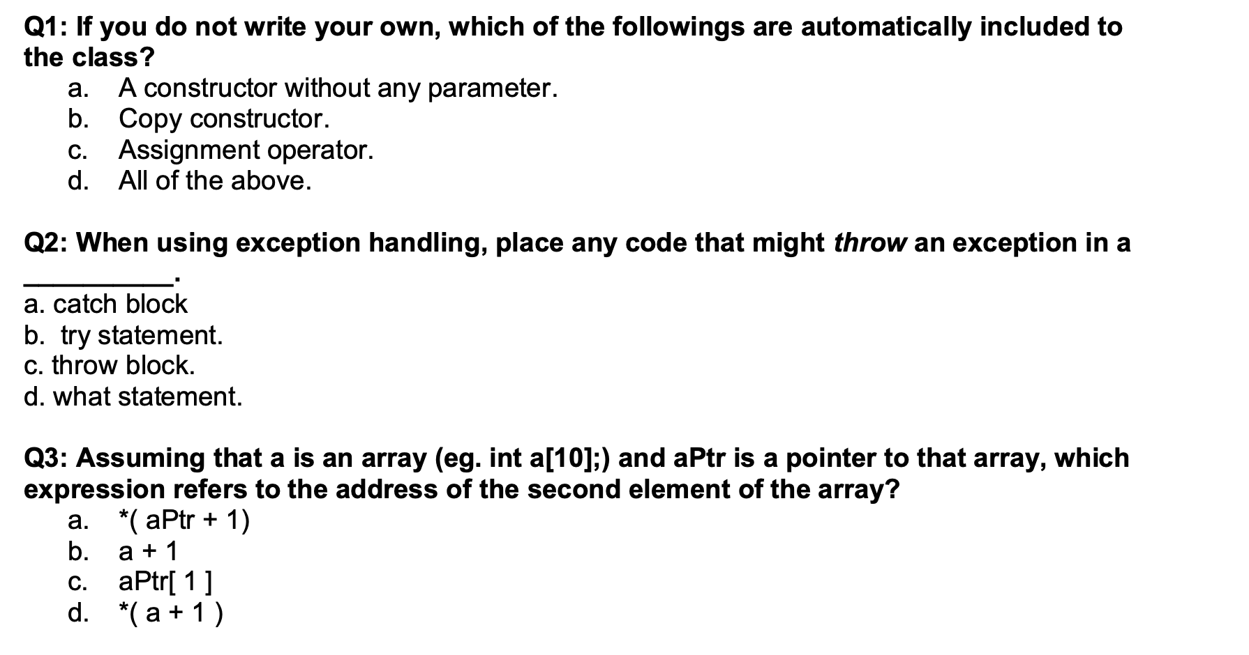 Solved Q1: If you do not write your own, which of the | Chegg.com