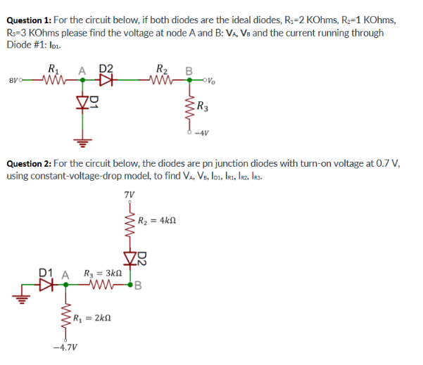 Solved Question 1 For the circuit below, if both diodes are
