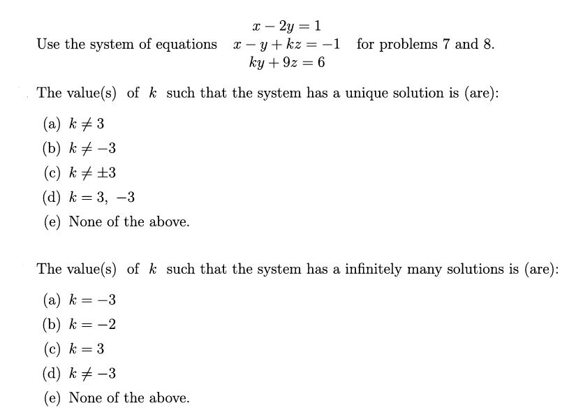 Solved x−2y=1 Use the system of equations x−y+kz=−1 for | Chegg.com