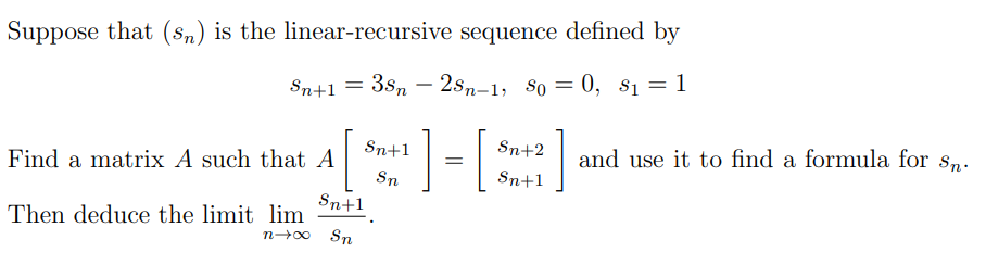 Solved Suppose that (sn) is the linear-recursive sequence | Chegg.com