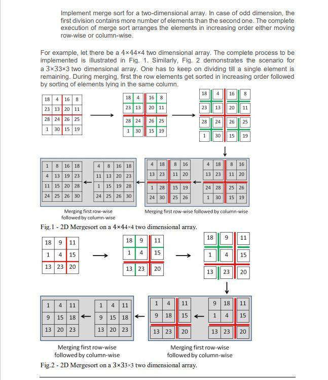 Solved Implement merge sort for a two-dimensional array. In | Chegg.com