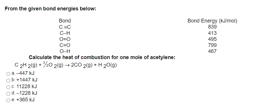 Solved Bond Energy Kj Mol 839 413 495 799 467 From The