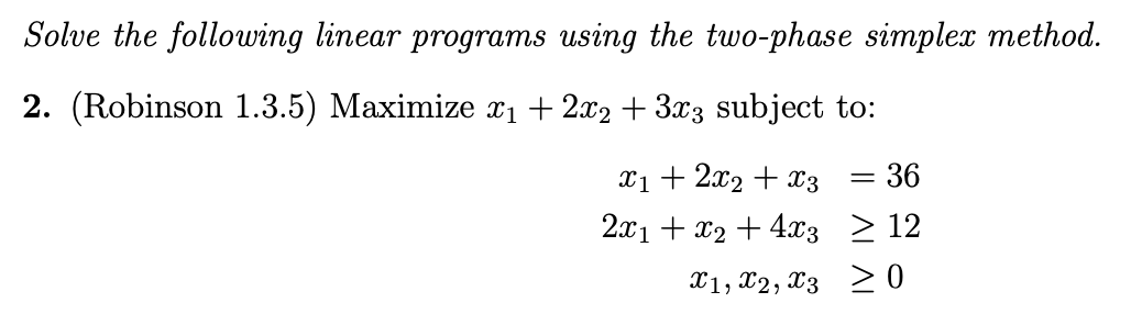 Solved Solve the following linear programs using the | Chegg.com