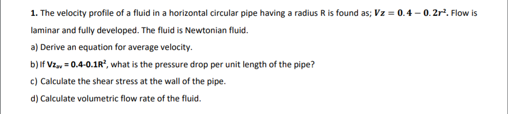 Solved 1. The velocity profile of a fluid in a horizontal | Chegg.com