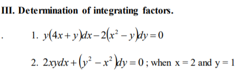 Solved Iii Determination Of Integrating Factors 1 Y 4x Chegg Com