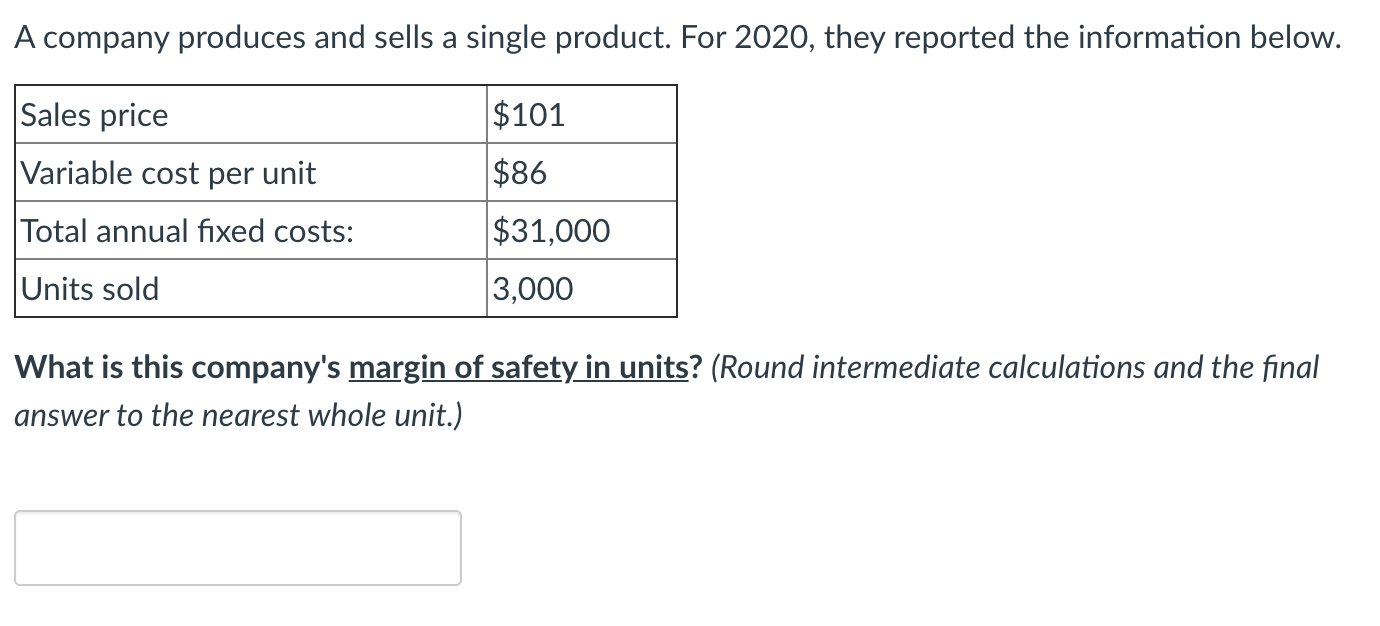 Solved A company produces and sells a single product. For | Chegg.com