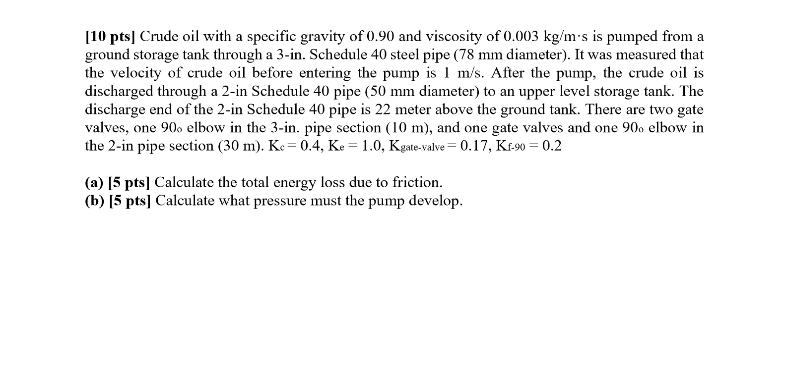 [10 Pts) Crude Oil With A Specific Gravity Of 0.90 | Chegg.com