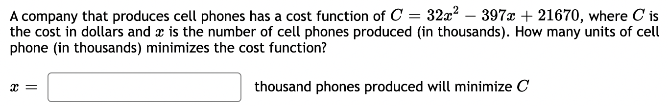 Solved A company that produces cell phones has a cost | Chegg.com