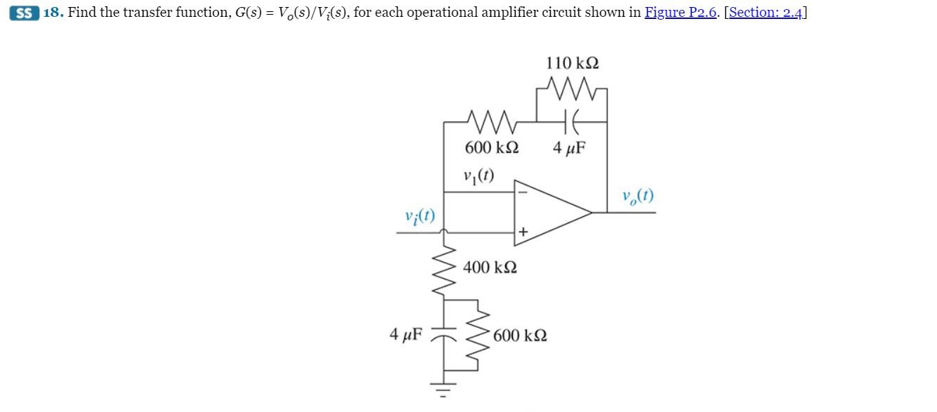 Solved 18. Find the transfer function, G(s)=Vo(s)/Vi(s), for