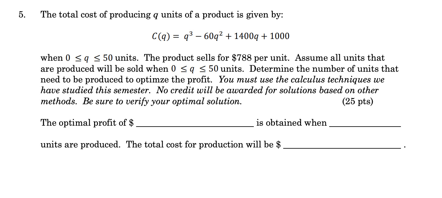 Solved 5. The total cost of producing q units of a product | Chegg.com