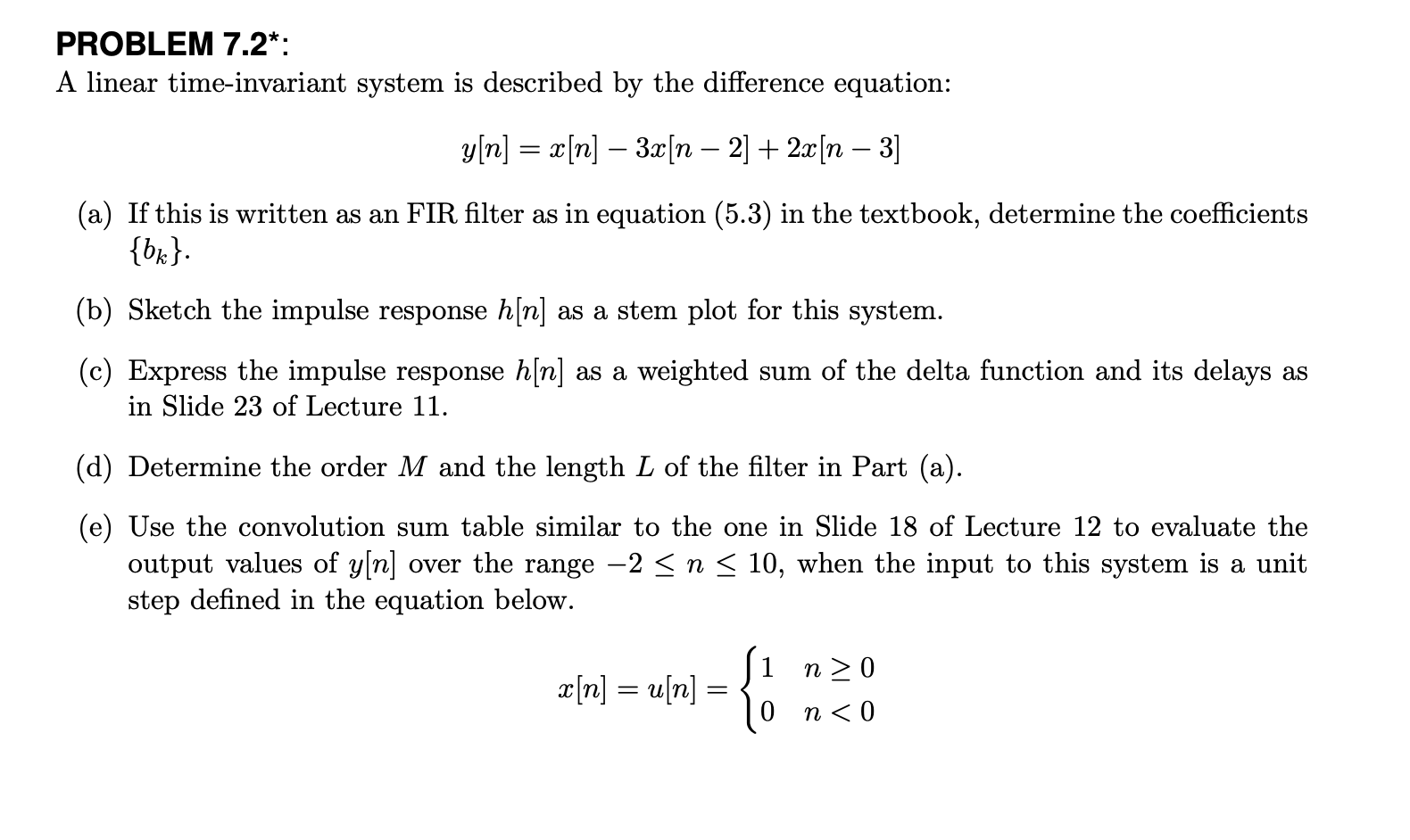 Solved Problem 7 2 A Linear Time Invariant System Is De Chegg Com