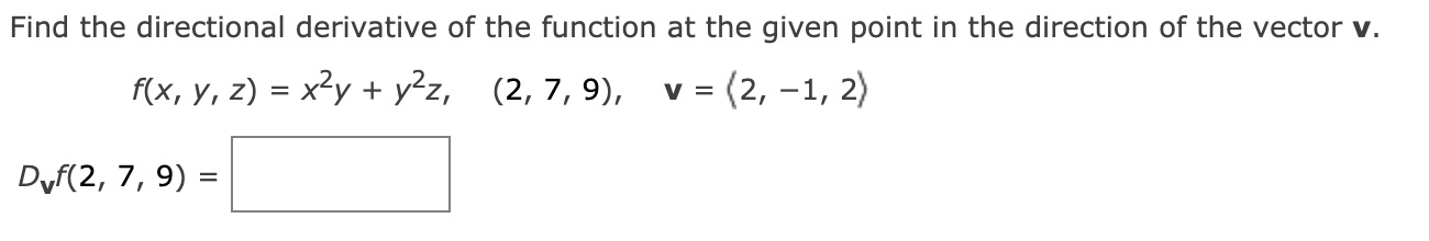 Solved Find The Directional Derivative Of The Function At