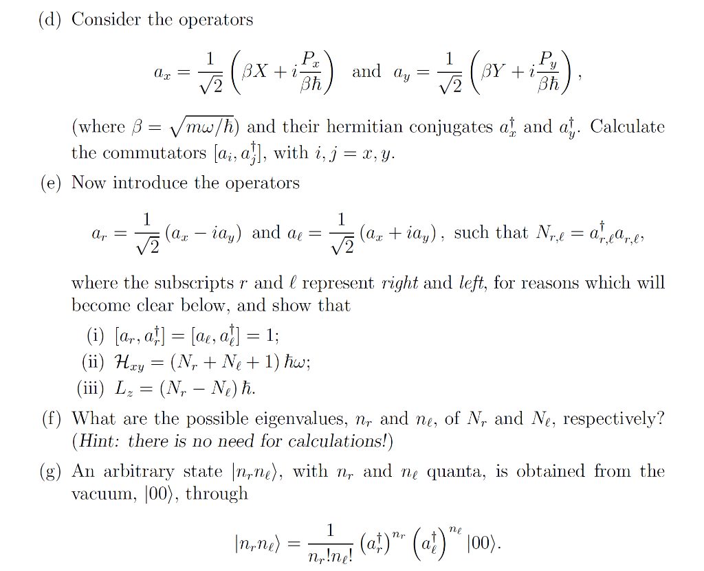 Solved 4. Consider a twodimensional harmonic oscillator
