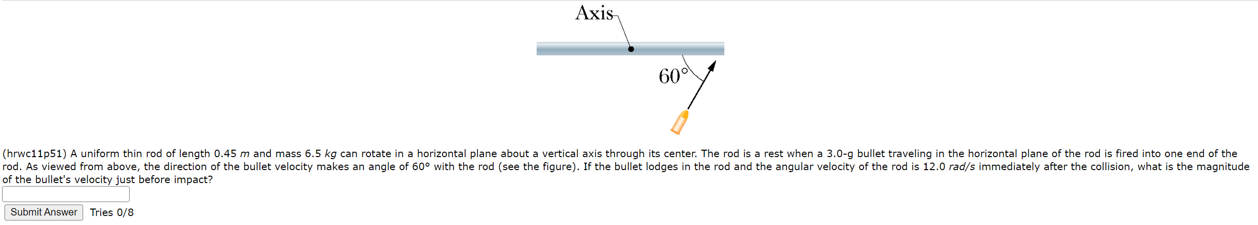 Solved the bullet's velocity just before impact? Tries 0/8 | Chegg.com