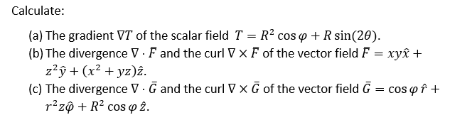 Solved Calculate A The Gradient Vt Of The Scalar Field Chegg Com