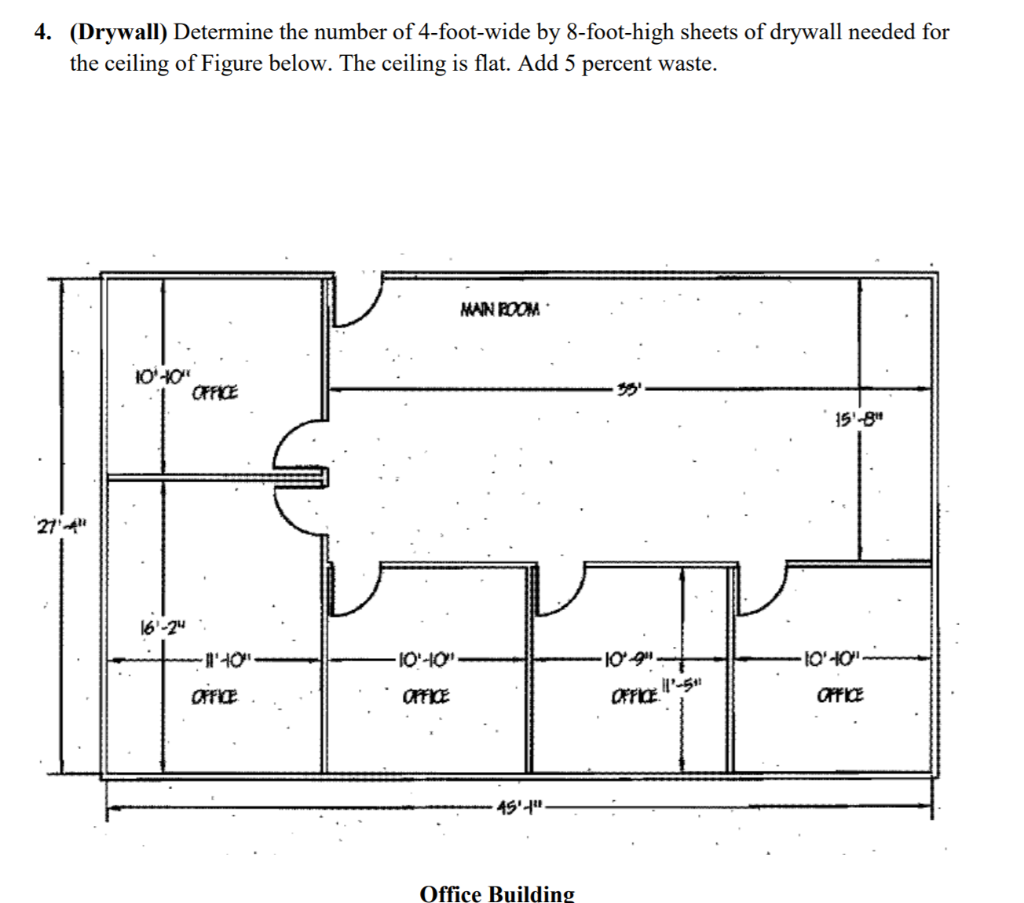 Solved 4. (Drywall) Determine the number of 4-foot-wide by | Chegg.com