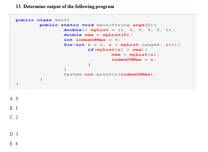 Solved 13. Determine output of the following program public | Chegg.com