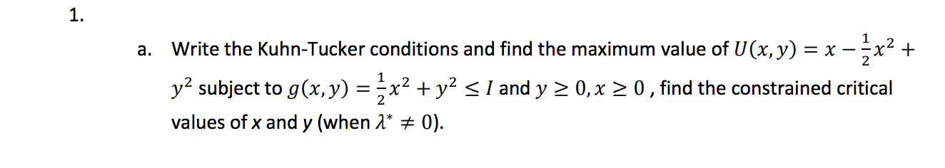 a. Write the Kuhn-Tucker conditions and find the | Chegg.com