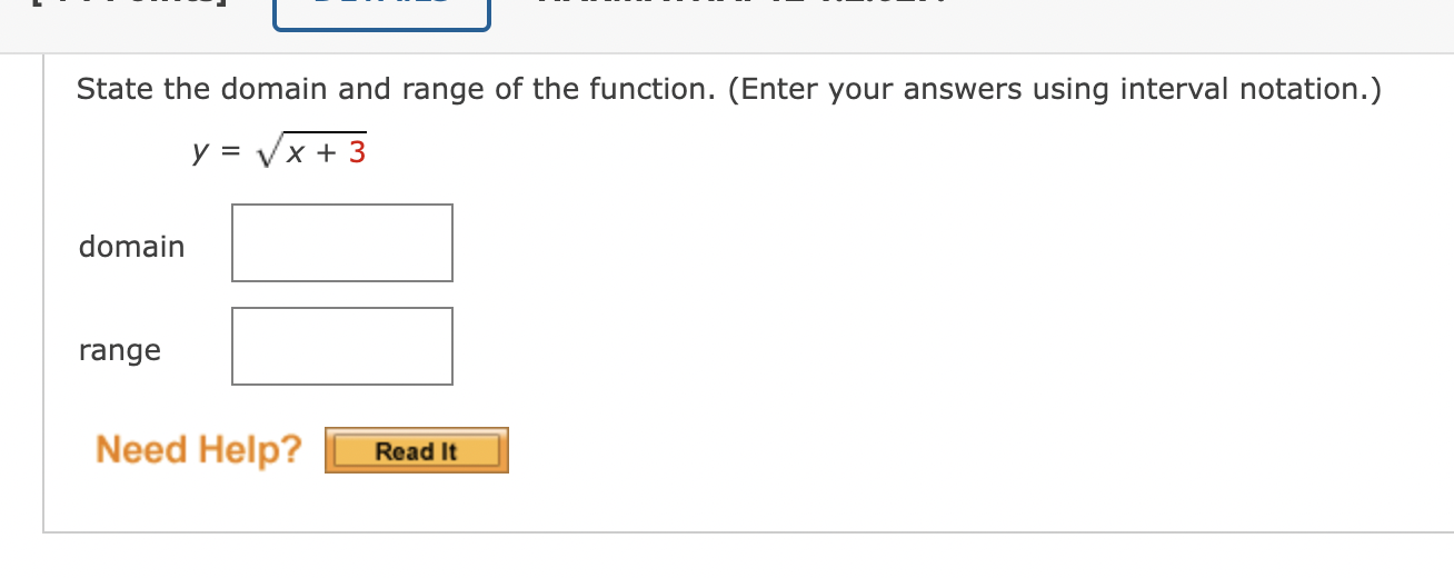 Solved State the domain and range of the function. (Enter | Chegg.com