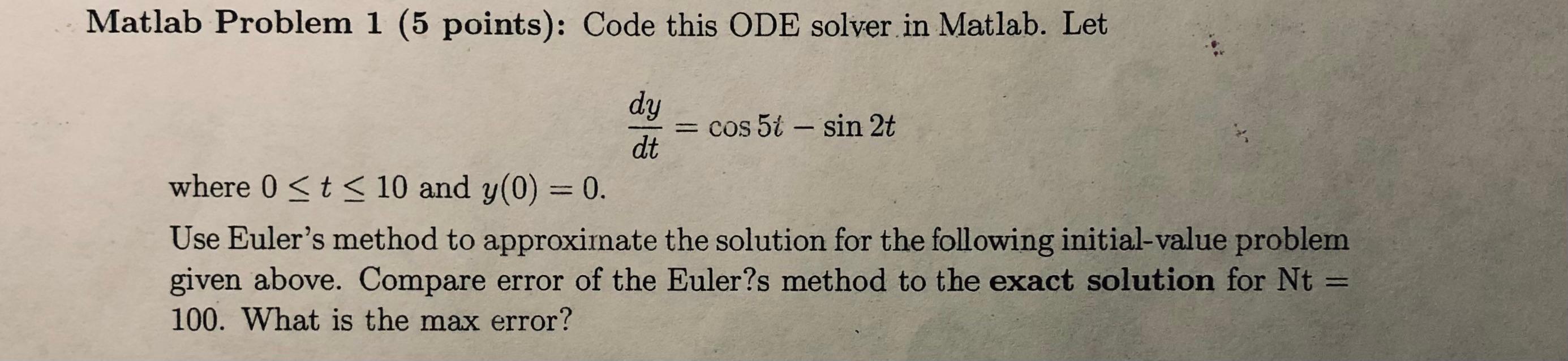 Solved Matlab Problem 1 (5 points): Code this ODE solver in | Chegg.com